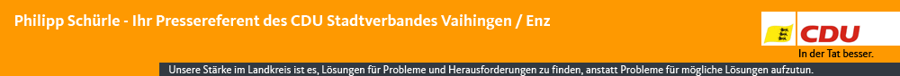 Philipp Schrle - Ihr Pressereferent des CDU Stadtverbandes Vaihingen / Enz